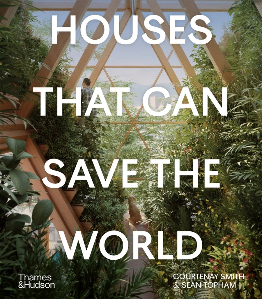 Houses That Can Save The World 1 Houses That Can Save The World