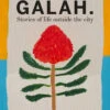 Galah - Stories From Outside The City